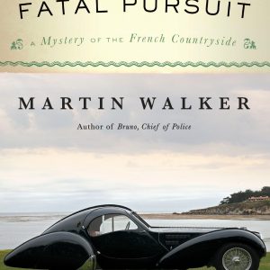 Fatal Pursuit: A Mystery of the French Countryside